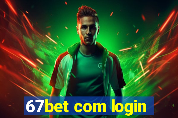 67bet com login